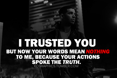 quotes nothing mean thought were different drake lyrics words quote just quotesgram myself trust quoteswave but trusted so unknown actions