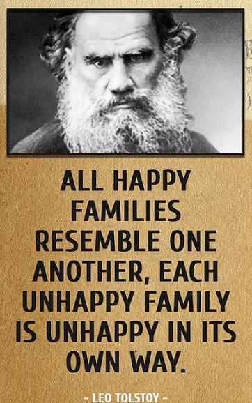 All happy families resemble one another, each unhappy family is unhappy