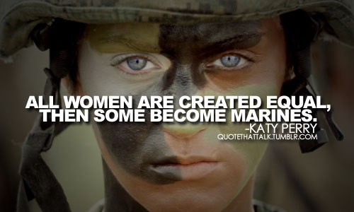 All women are created equal, then some become marines. | Picture Quotes