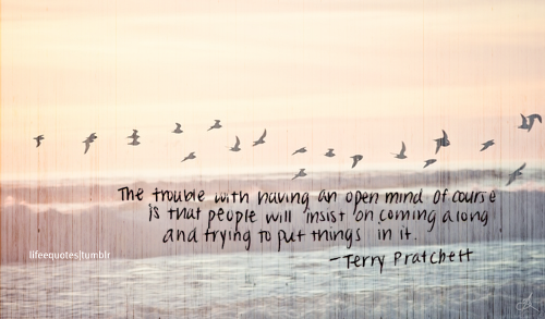 The trouble with having an open mind, of course, is that people will... | Terry Pratchett Picture Quotes | Quoteswave The trouble with having an open mind, of course, is that people will... | Terry Pratchett Picture Quotes | Quoteswave