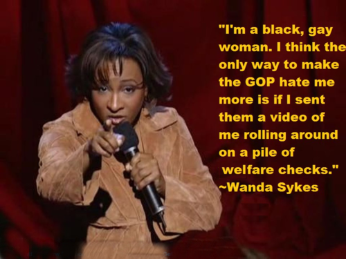 I'm a black, gay woman. I think the only way to make the... | Wanda