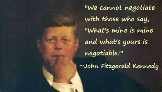 Image result for you cannot negotiate with people who say what is mine is mine and what is yours is negotiable